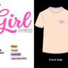 Girl power Design on front side tshirt display